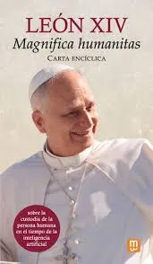 Magnifica Humanitas: primera encíclica del Papa León XIV